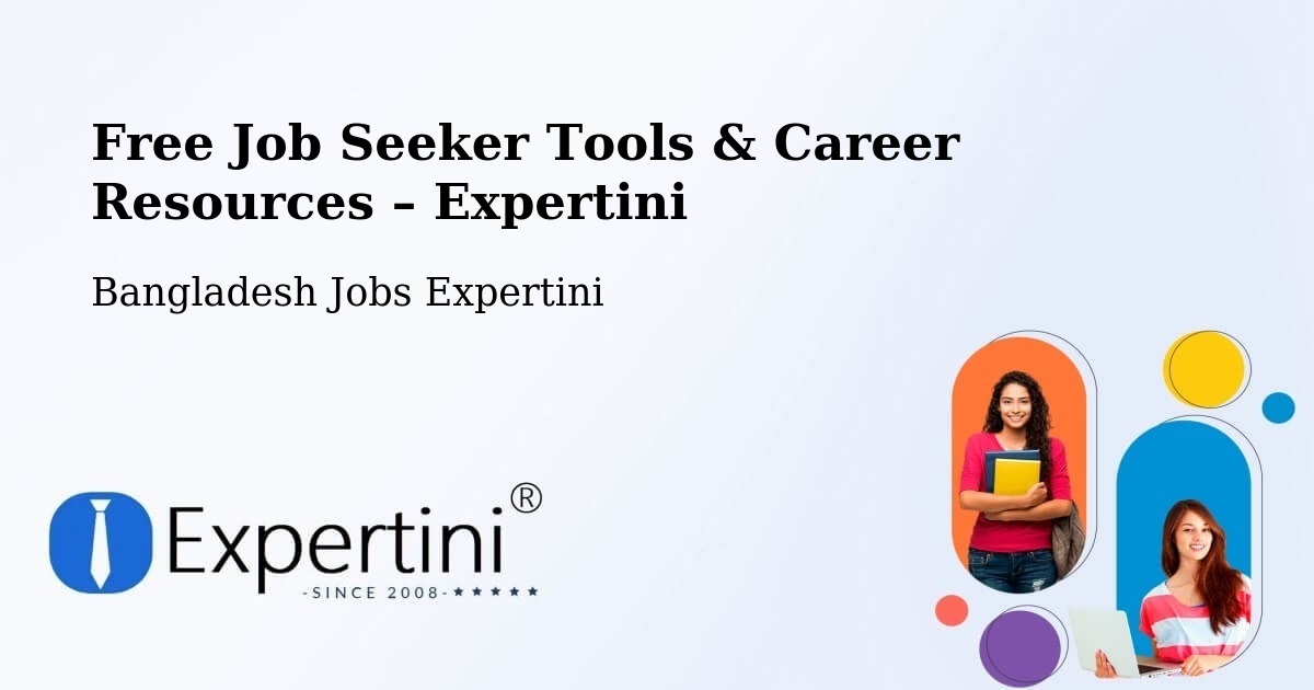 Free Job Seeker Tools & Career Resources – Kesabpur - Kesabpur, Bangladesh Jobs Expertini