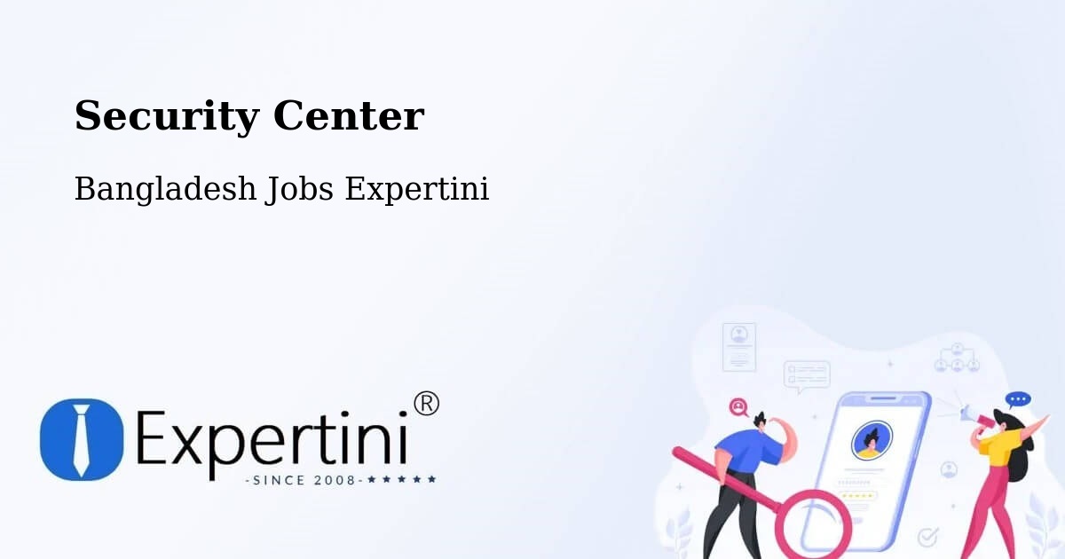 Security & Compliance – Kesabpur - Bangladesh Jobs Expertini